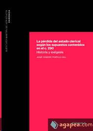 PERDIDA DEL ESTADO CLERICAL SEGUN LOS SUPUESTOS CONTENIDOS EN EL C 290 LA