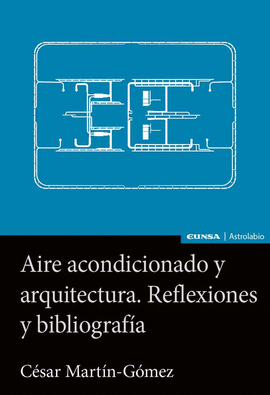 AIRE ACONDICIONADO Y ARQUITECTURA REFLEXIONES Y BIBLIOGRAFIA