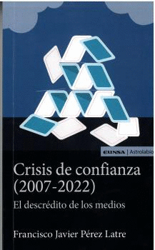 CRISIS DE CONFIANZA 2007 2022