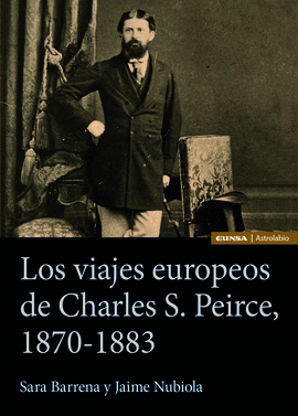 VIAJES EUROPEOS DE CHARLES S PEIRCE 1870-1883 LOS