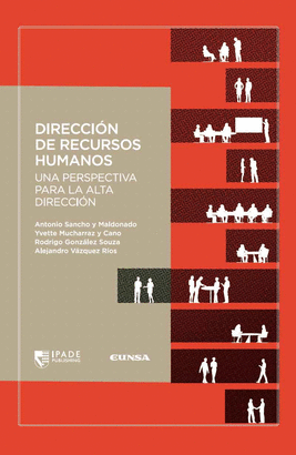 DIRECCION DE RECURSOS HUMANOS UNA PERSPECTIVA PARA LA ALTA DIRECCION
