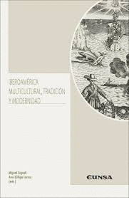 IBEROAMERICA MULTICULTURAL TRADICION Y MODERNIDAD