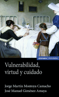 VULNERABILIDAD, VIRTUD Y CUIDADO