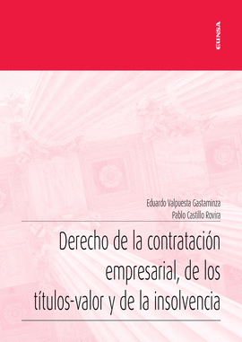 DERECHO DE LA CONTRATACION EMPRESARIAL, DE LOS TITULOS-VALOR Y DE LA INSOLVENCIA