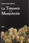 TOLERANCIA Y MANIPULACION LA