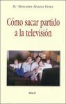 COMO SACAR PARTIDO A LA TELEVISION