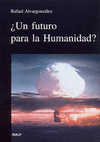 UN FUTURO PARA LA HUMANIDAD