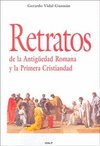 RETRATOS DE LA ANTIGUEDAD ROMANA Y LA PRIMERA CRISTIANDAD