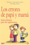 ERRORES DE PAPA Y MAMA LOS