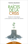 RAICES DE LA CRISIS