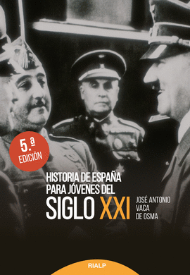 HISTORIA DE ESPAÑA PARA JOVENES DEL SIGLO XXI