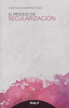 PROCESO DE SECULARIZACIÓN EL
