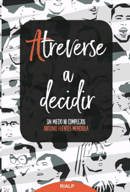 ATREVERSE A DECIDIR