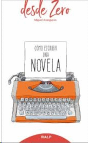 COMO ESCRIBIR UNA NOVELA