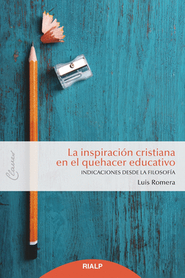 INSPIRACION CRISTIANA EN EL QUEHACER EDUCATIVO LA