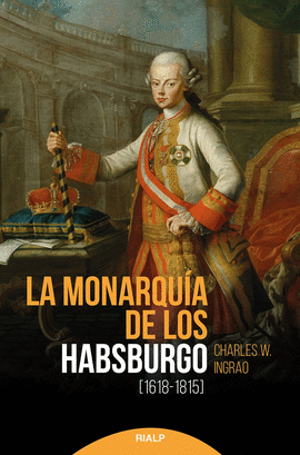 MONARQUIA DE LOS HABSBURGO 1618 - 1815 LA