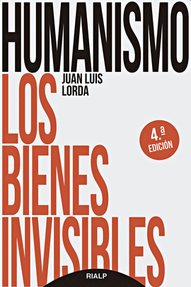 HUMANISMO LOS BIENES INVISIBLES