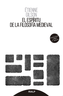 ESPIRITU DE LA FILOSOFIA MEDIEVAL EL
