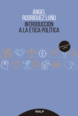 INTRODUCCION A LA ETICA POLITICA
