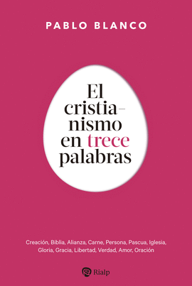 CRISTIANISMO EN TRECE PALABRAS EL