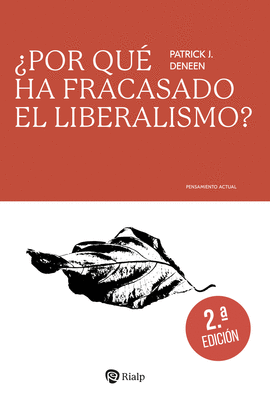 POR QUE HA FRACASADO EL LIBERALISMO
