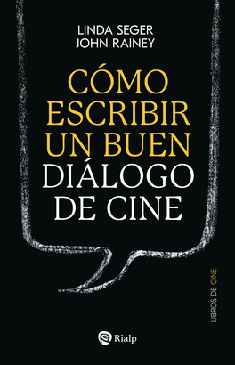 COMO ESCRIBIR UN BUEN DIALOGO DE CINE