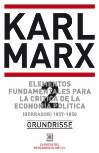 ELEMENTOS FUNDAMENTALES PARA LA CRÍTICA DE LA ECONOMÍA POLÍTICA VOL 2