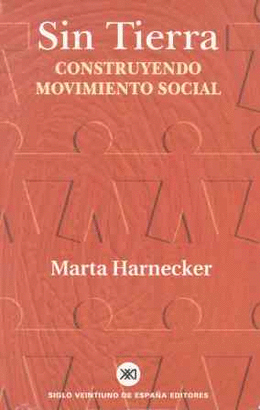 SIN TIERRA CONSTRUYENDO MOVIMIENTO SOCIAL