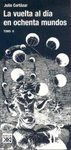 VUELTA AL DIA EN OCHENTA MUNDOS VOL II