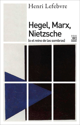 HEGEL MARX NIETZSCHE