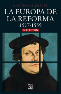 EUROPA DE LA REFORMA 1517 1559 LA