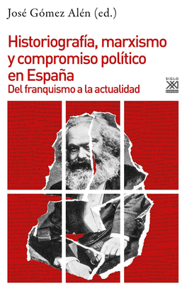 HISTORIOGRAFIA MARXISMO Y COMPROMISO POLITICO EN ESPAÑA