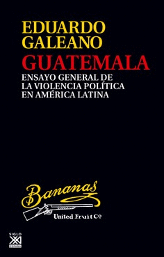 GUATEMALA ENSAYO GENERAL VIOLENCIA POLITICA AMERICA LATINA