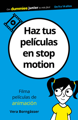 HAZ TUS PELÍCULAS EN STOP MOTION PARA DUMMIES