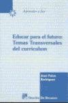 EDUCAR PARA EL FUTURO TEMAS TRANSVERSALES CURRICU