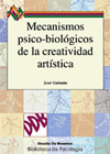 MECANISMOS PSICO-BIOLOGICOS DE LA CREATIVIDAD ARTISTICA