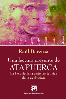 UNA  LECTURA CREYENTE DE ATAPUERCA