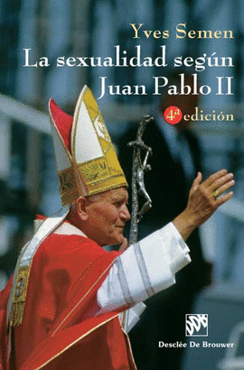 SEXUALIDAD SEGUN JUAN PABLO II
