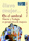 EN EL UMBRAL MUERTE Y TEOLOGIA EN PERSPECTIVA DE MUJERES