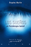 SUEÑOS EN PSICOTERAPIA GESTALT LOS