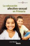 EDUCACION AFECTIVO SEXUAL EN PRIMARIA LA