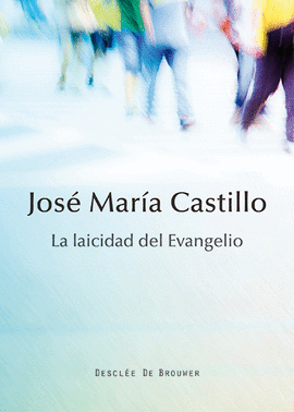 LAICIDAD DEL EVANGELIO LA