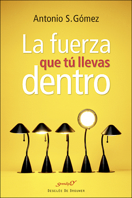 FUERZA QUE TU LLEVAS DENTRO LA