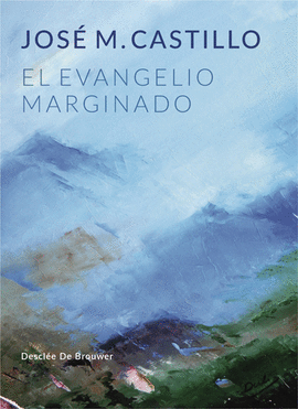 EVANGELIO MARGINADO EL
