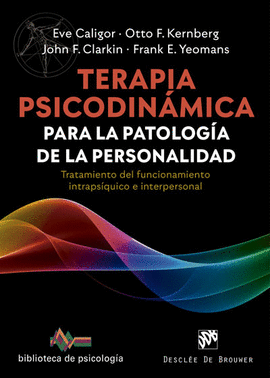 TERAPIA PSICODINAMICA PARA LA PATOLOGIA DE LA PERSONALIDAD