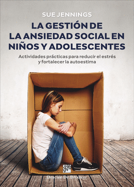 GESTION DE LA ANSIEDAD SOCIAL EN NIÑOS Y ADOLESCENTES LA
