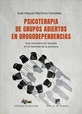 PSICOTERAPIA DE GRUPOS ABIERTOS EN DROGODEPENDENCIAS