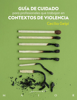 GUIA DE CUIDADO DE PROFESIONALES QUE TRABAJAN EN CONTEXTOS DE VIOLENCIA