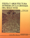FIESTA Y ARQUITECTURA EFIMERA EN LA GRANADA DEL SIGLO XVIII