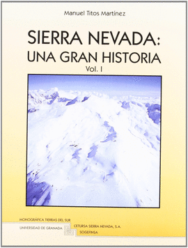 SIERRA NEVADA UNA GRAN HISTORIA VOLUMEN 1 / VOLUMEN 2